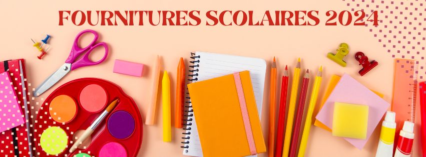 Liste des fournitures scolaires – Rentrée 2024